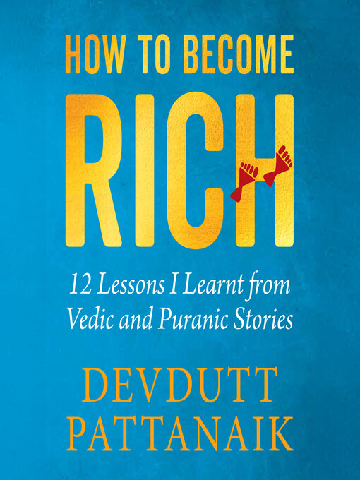 Title details for How to Become Rich by Devdutt Pattanaik - Available
